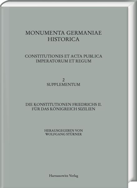 Produktbild: Die Konstitutionen Friedrichs II. f&uuml;r das K&ouml;nigreich Sizilien