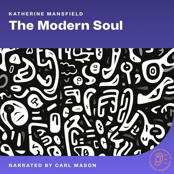 The Modern Soul - Katherine Mansfield, Audio, 9783711944009