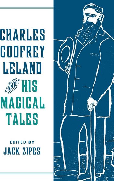 Produktbild: Charles Godfrey Leland and His Magical Tales
