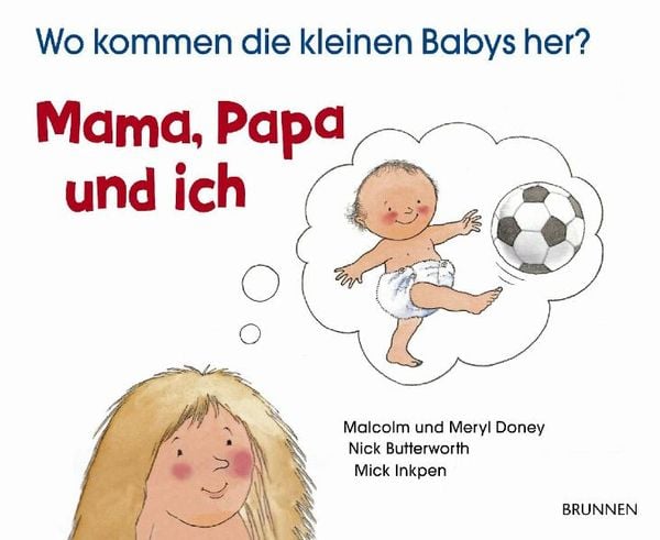 Mama, Papa und ich, Paperback von Meryl Doney,Nick Butterworth,Mick Inkpen, Brunnen Verlag GmbH