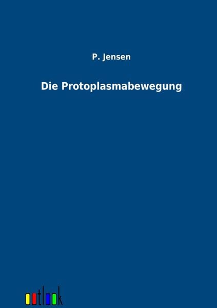 Produktbild: Die Protoplasmabewegung