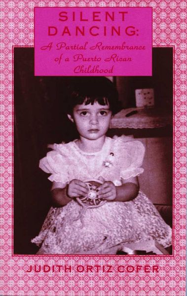 Produktbild: Silent Dancing: A Partial Remembrance of a Puerto Rican Childhood