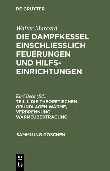 Produktbild: Die theoretischen Grundlagen W&auml;rme, Verbrennung, W&auml;rme&uuml;bertragung