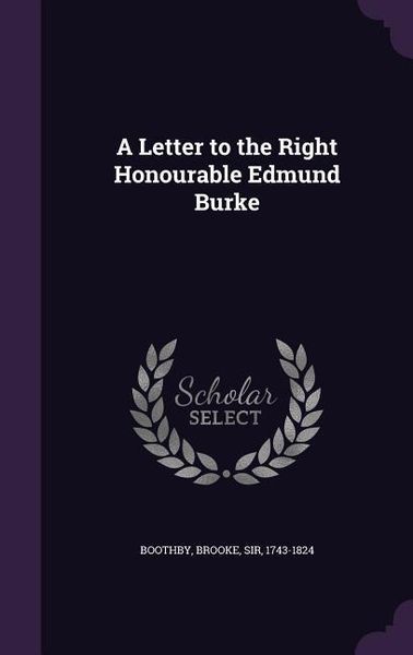 Produktbild: A Letter to the Right Honourable Edmund Burke