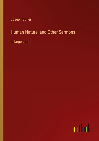 Produktbild: Human Nature, and Other Sermons