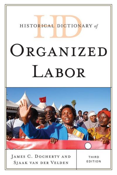 Produktbild: Historical Dictionary of Organized Labor