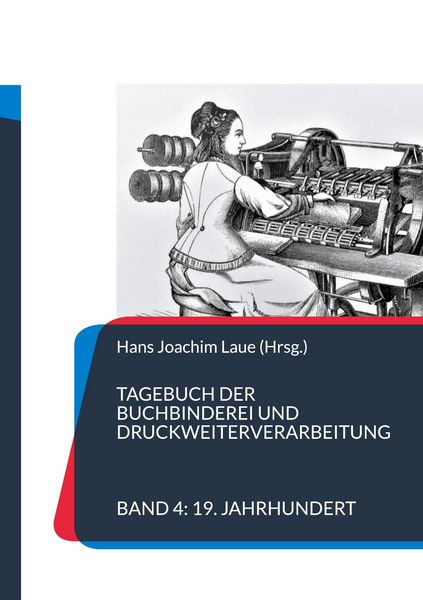 Produktbild: Tagebuch der Buchbinderei und Druckweiterverarbeitung