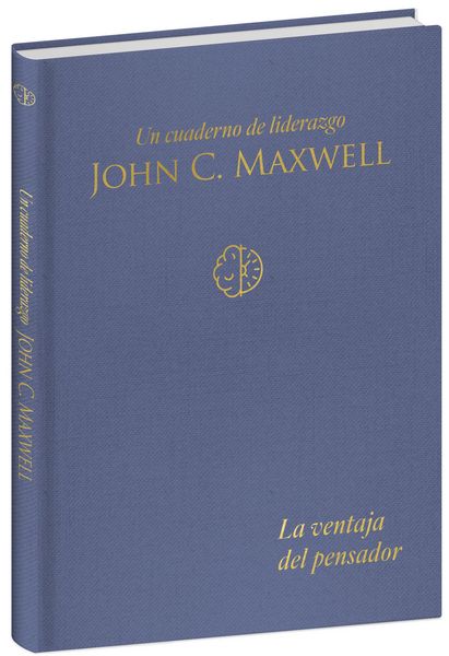 Produktbild: La Ventaja del Pensador: Un Cuaderno de Liderazgo -J. C. Maxwell / The Thinkers Edge: A Leadership Journal