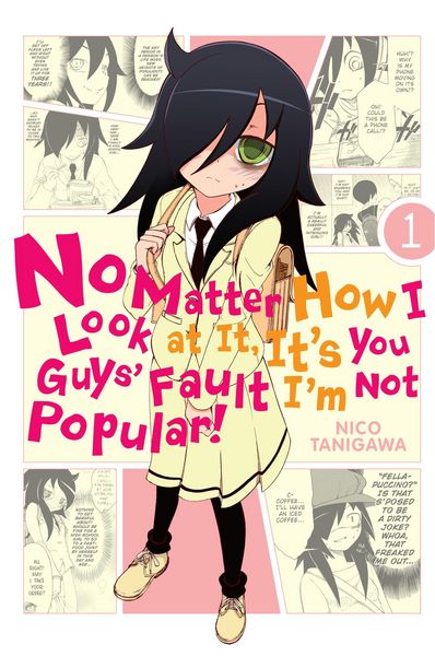 Produktbild: No Matter How I Look at It, It's You Guys' Fault I'm Not Popular!, Vol. 1