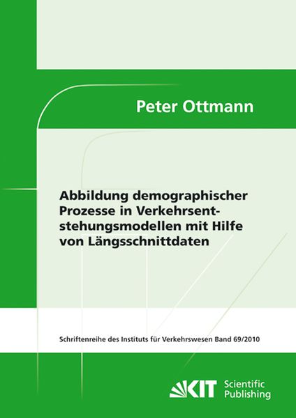 Produktbild: Abbildung demographischer Prozesse in Verkehrsentstehungsmodellen mit Hilfe von L&auml;ngsschnittdaten