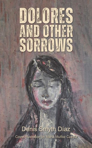 Produktbild: Dolores and Other Sorrows