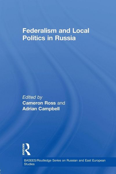 Produktbild: Federalism and Local Politics in Russia