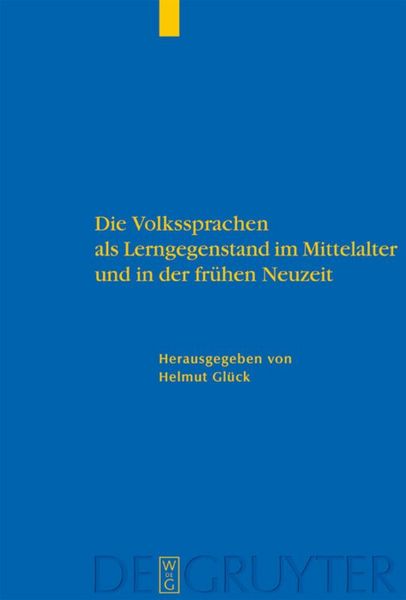Produktbild: Die Volkssprachen als Lerngegenstand im Mittelalter und in der fr&uuml;hen Neuzeit