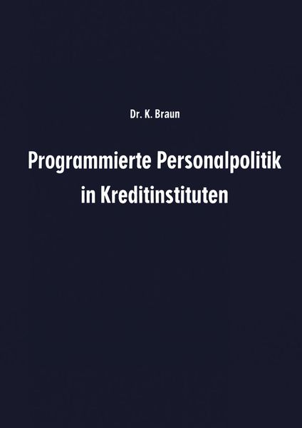 Produktbild: Programmierte Personalpolitik in Kreditinstituten