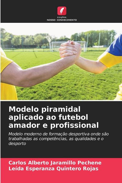 Produktbild: Modelo piramidal aplicado ao futebol amador e profissional