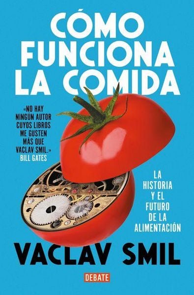 Produktbild: C&atilde;3mo Funciona La Comida / How to Feed the World: The History and Future of Food