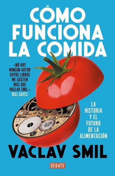 Produktbild: C&oacute;mo Funciona La Comida / How to Feed the World: The History and Future of Food