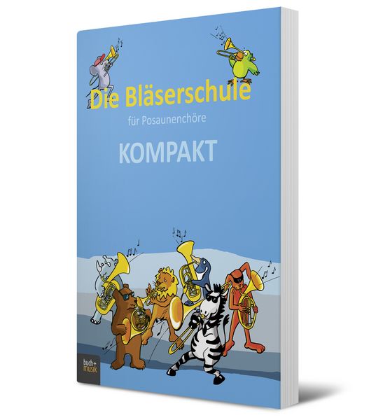 Produktbild: Die Bl&auml;serschule f&uuml;r Posaunench&ouml;re KOMPAKT