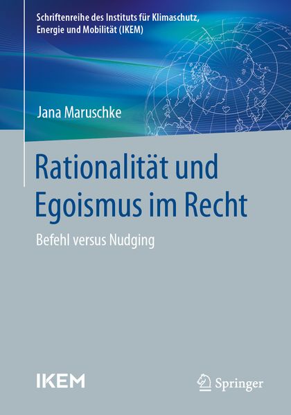 Rationalität und Egoismus im Recht, Taschenbuch von Jana Maruschke, Springer Fachmedien Wiesbaden GmbH, 9783658438241
