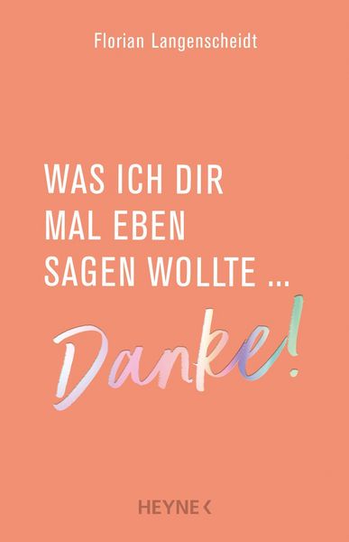 Produktbild: Was ich dir mal eben sagen wollte: Danke!