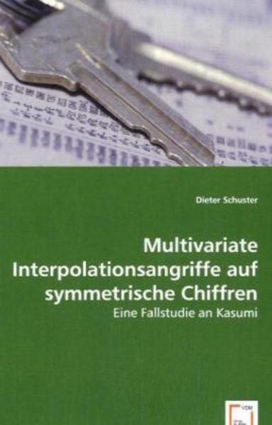 Schuster, D: Multivariate Interpolationsangriffe auf symmetr, Taschenbuch von Dieter Schuster, VDM, 9783639050981