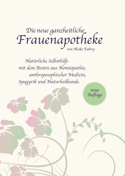 Produktbild: Die neue ganzheitliche Frauenapotheke