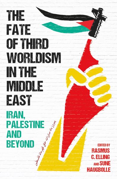 Produktbild: The Fate of Third Worldism in the Middle East