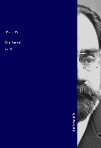 Die Fackel, Taschenbuch von Karl Kraus, LAP LAMBERT Academic Publishing, 9783750309500