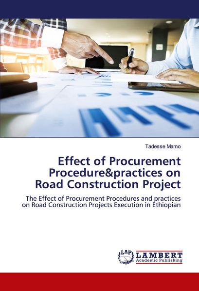 Produktbild: Effect of Procurement Procedure&practices on Road Construction Project