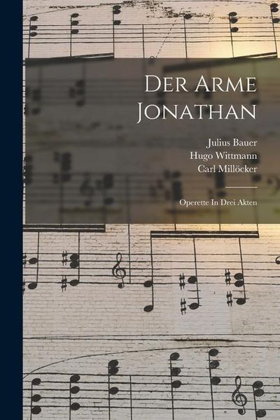 Produktbild: Der Arme Jonathan: Operette In Drei Akten