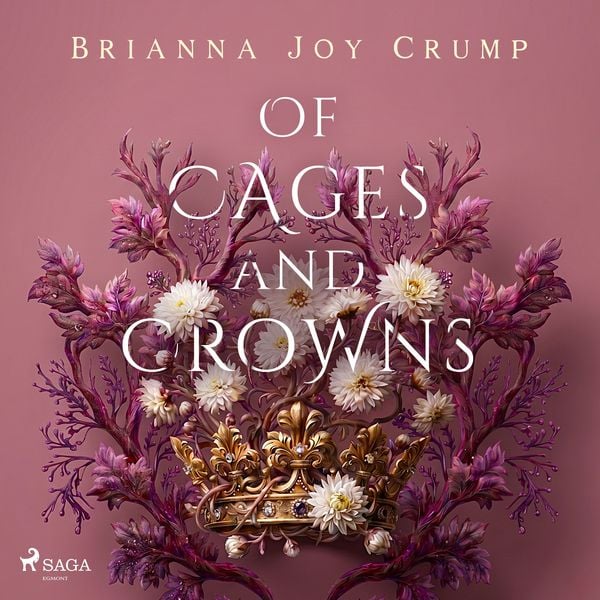 Produktbild: Of Cages and Crowns: An epic YA dystopian romance