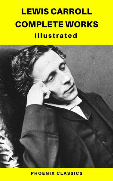 Produktbild: Lewis Carroll Complete Works (Phoenix Classics)