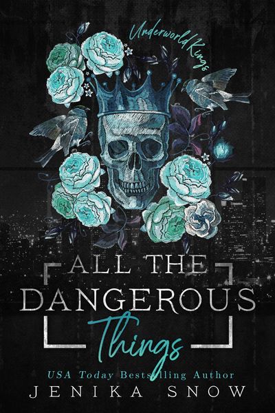 Produktbild: All the Dangerous Things (Underworld Kings, #5)