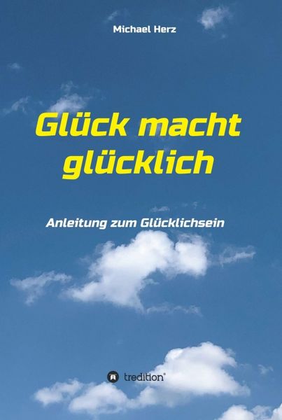 Produktbild: Gl&uuml;ck macht gl&uuml;cklich