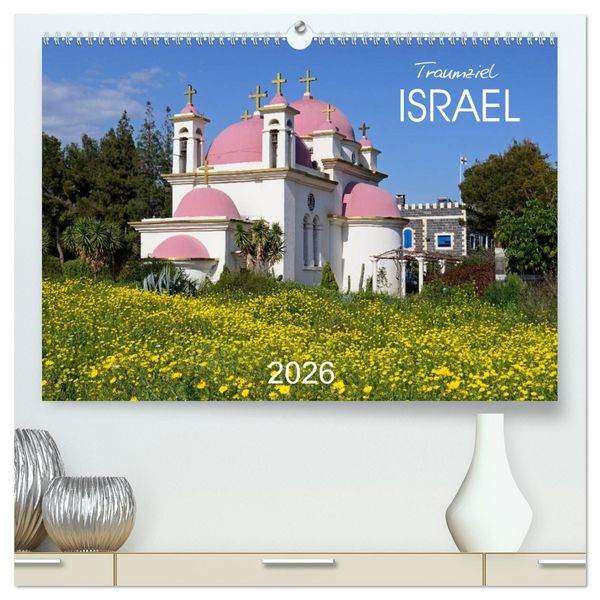 Produktbild: Traumziel Israel (hochwertiger Premium Wandkalender 2026 DIN A2 quer), Kunstdruck in Hochglanz