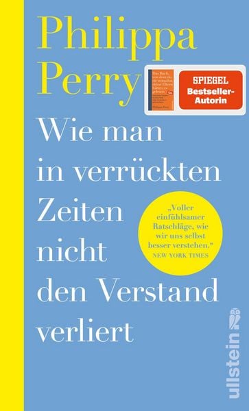 Produktbild: Wie man in verr&uuml;ckten Zeiten nicht den Verstand verliert