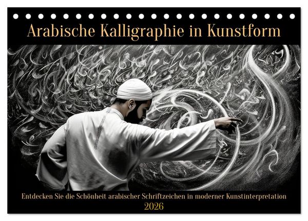 Produktbild: Arabische Kalligraphie in Kunstform (Tischkalender 2026 DIN A5 quer), CALVENDO Monatskalender