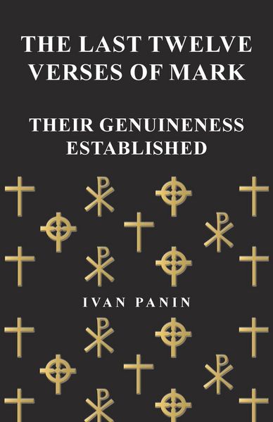 Produktbild: The Last Twelve Verses of Mark - Their Genuineness Established