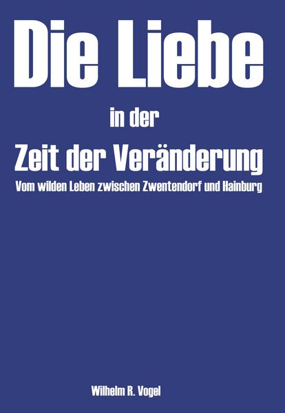 Produktbild: Die Liebe in der Zeit der Ver&auml;nderung
