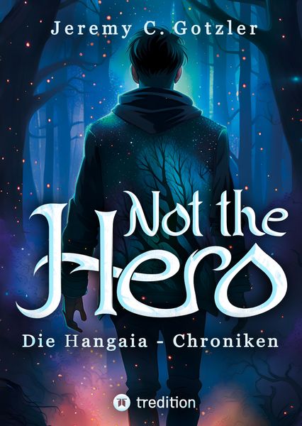 Produktbild: Not the Hero - Die Hangaia-Chroniken