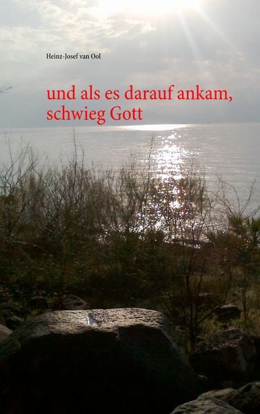 Produktbild: Und als es darauf ankam, schwieg Gott
