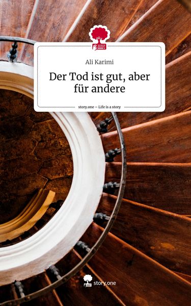 Produktbild: Der Tod ist gut, aber f&uuml;r andere. Life is a Story - story.one
