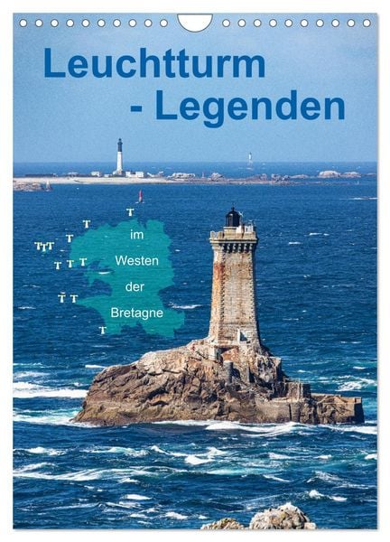 Leuchtturm-Legenden im Westen der Bretagne (Wandkalender 2026 DIN A4 hoch), CALVENDO Monatskalender
