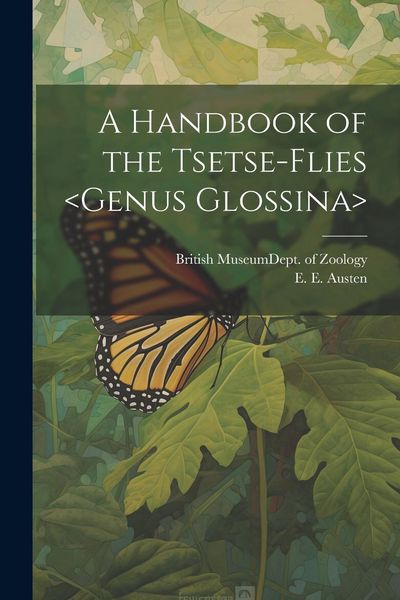 Produktbild: A Handbook of the Tsetse-flies