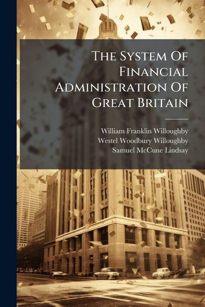 Produktbild: The System Of Financial Administration Of Great Britain