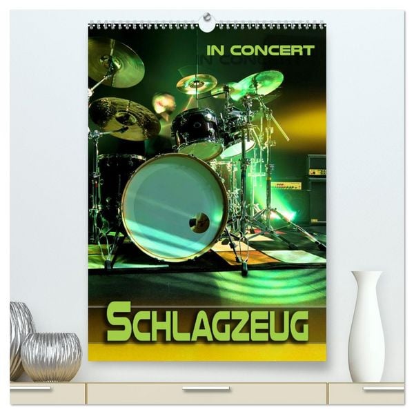 Produktbild: Schlagzeug in Concert (hochwertiger Premium Wandkalender 2026 DIN A2 hoch), Kunstdruck in Hochglanz