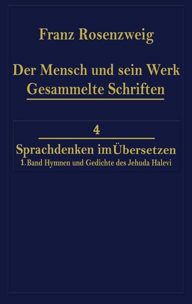 Produktbild: Der Mensch und Sein Werk 1.Band Jehuda Halevi F&uuml;nfundneunzig Hymnen und Gedichte Deutsch und Hebr&auml;isch