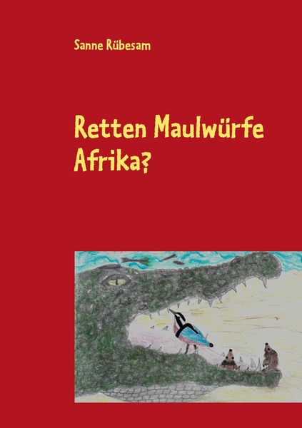 Produktbild: Retten Maulw&uuml;rfe Afrika?