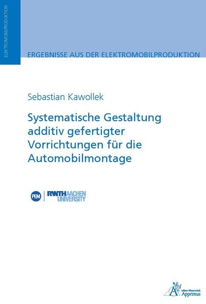 Produktbild: Systematische Gestaltung additiv gefertigter Vorrichtungen f&uuml;r die Automobilmontage