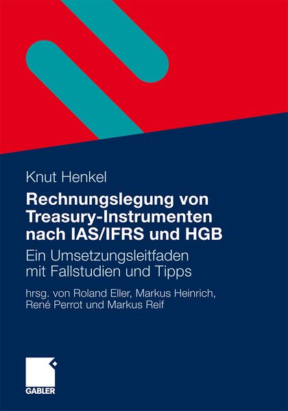 Produktbild: Rechnungslegung von Treasury-Instrumenten nach IAS/IFRS und HGB